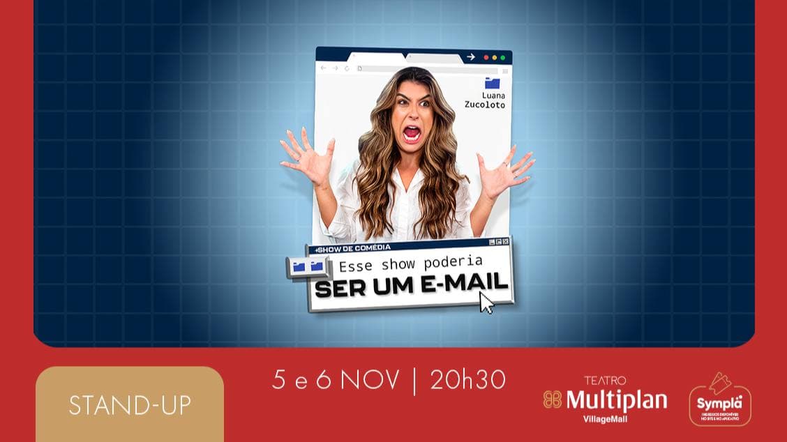 LUANA ZUCOLOTO - ESSE SHOW PODERIA SER UM EMAIL