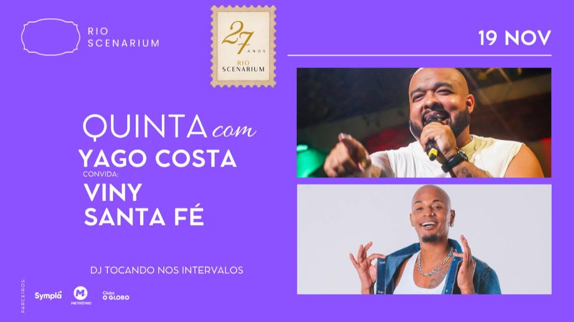 YAGO COSTA CONVIDA VINY SANTA FÉ NO RIO SCENARIUM 19.11