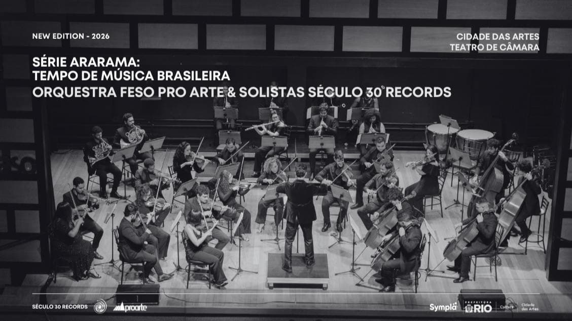 ORQUESTRA FESO PRO ARTE & SOLISTAS SÉCULO 30 RECORDS - SÉRIE ARARAMA: TEMPO DE MÚSICA BRASILEIRA