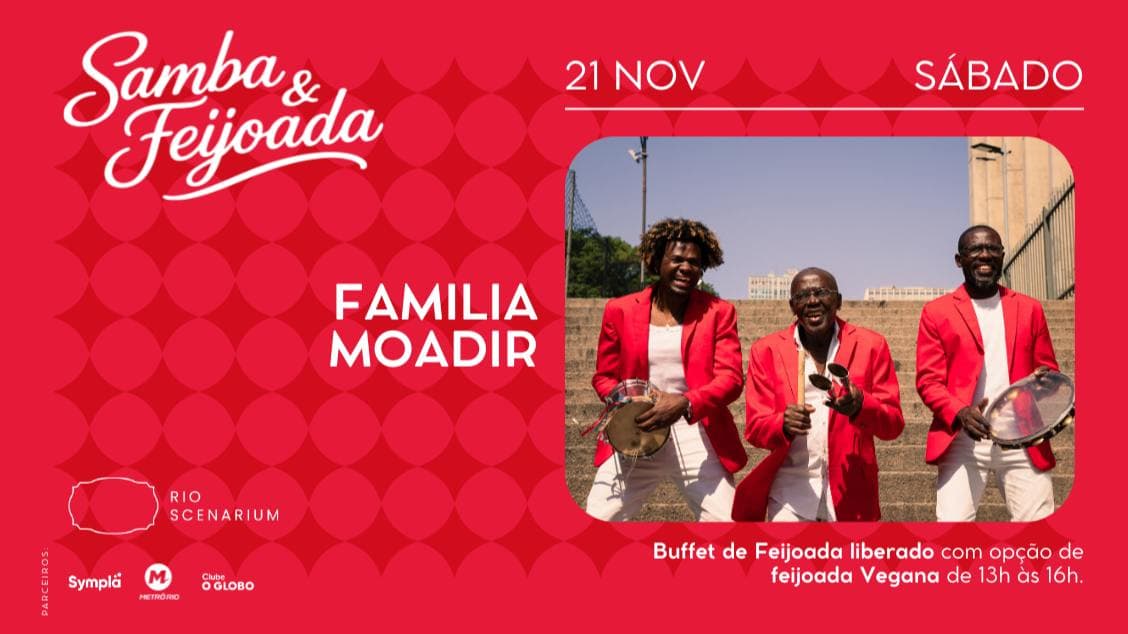 SAMBA & FEIJOADA COM FAMILIA MOADIR NO RIO SCENARIUM 21.11