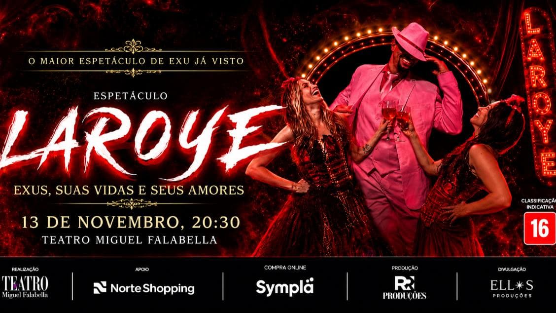 LAROYÊ – Exus, Suas Vidas e Seus Amores 'Em Novembro'