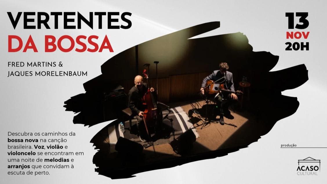 Fred Martins e Jaques Morelenbaum – Vertentes da Bossa