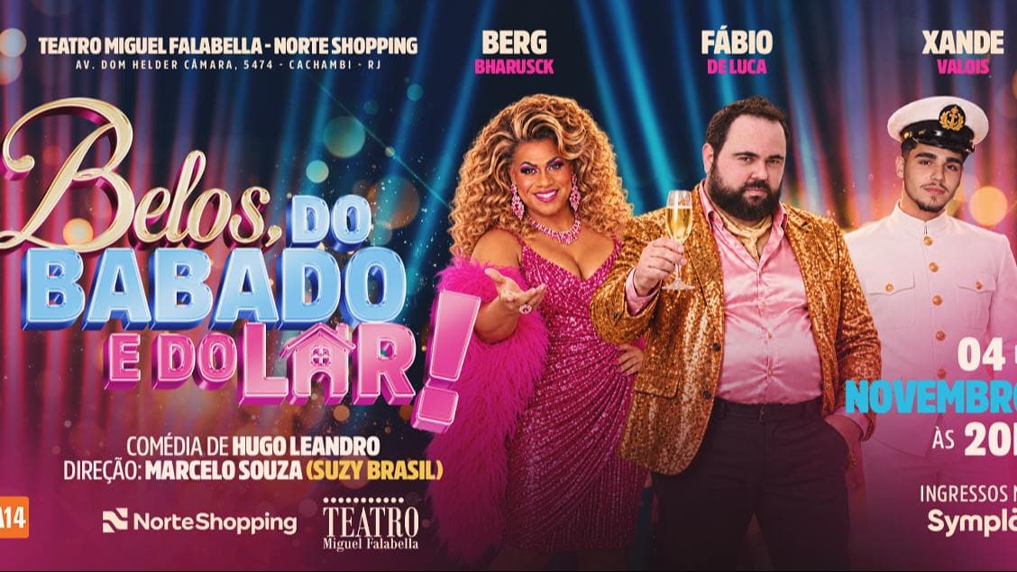 BELOS, DO BABADO E DO LAR - UMA COMÉDIA DE OUTROS TEMPOS