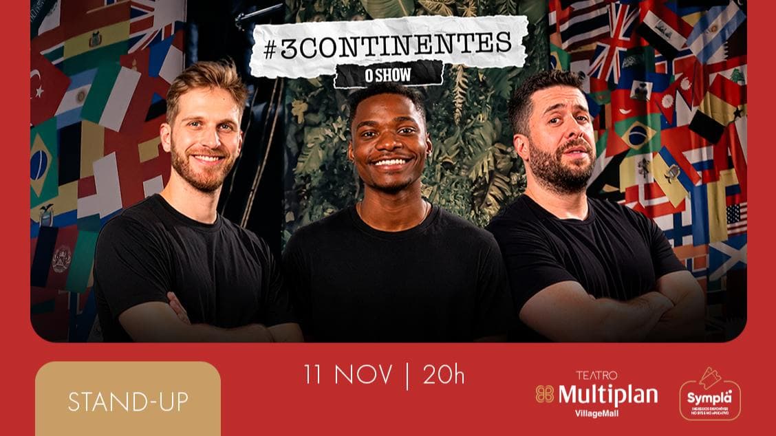 03 CONTINENTES – O SHOW