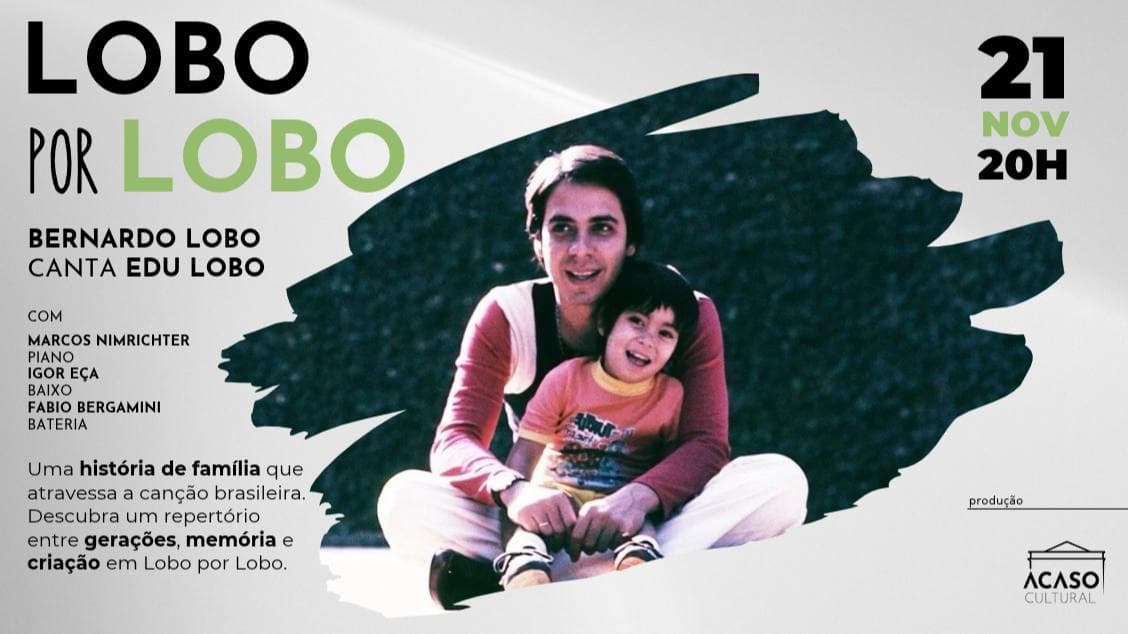 Lobo por Lobo – Bernardo Lobo canta Edu Lobo