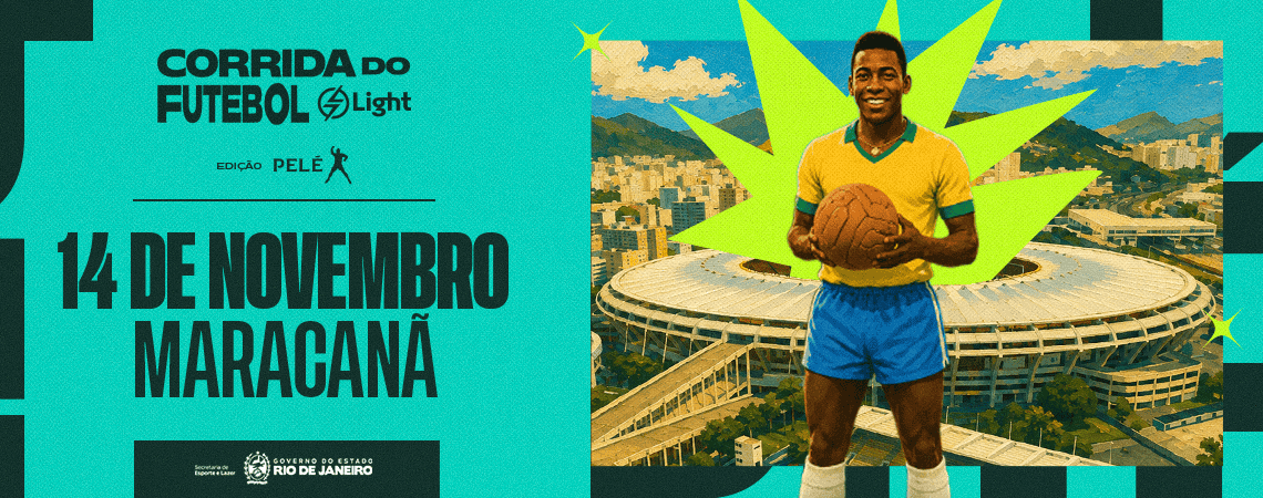 CORRIDA DO FUTEBOL LIGHT - EDIÇÃO PELÉ