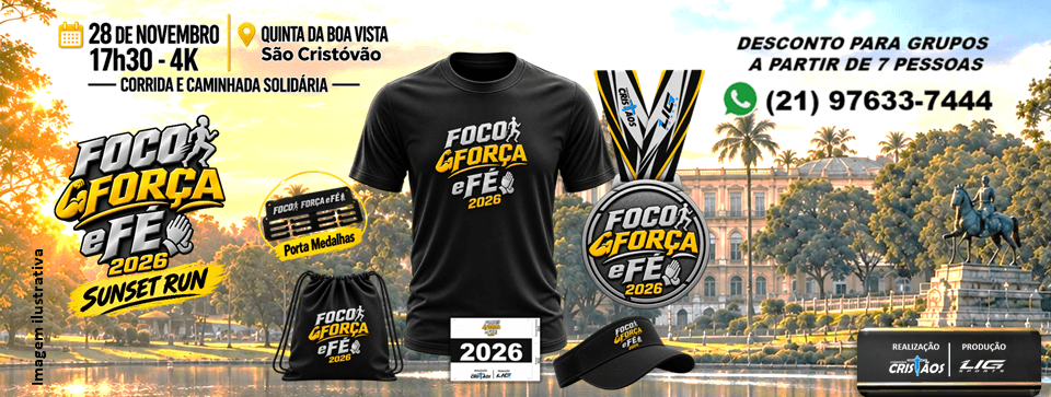 FOCO, FORÇA E FÉ 2026 - 5ª EDIÇÃO ( SUNSET RUN )