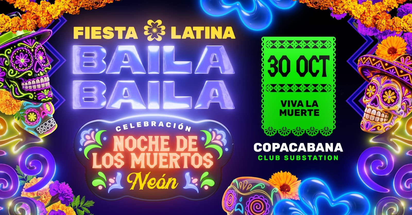 Fiesta Latina Baila Baila |Halloween Viva La Muerte | Copacabana | 30 octubre