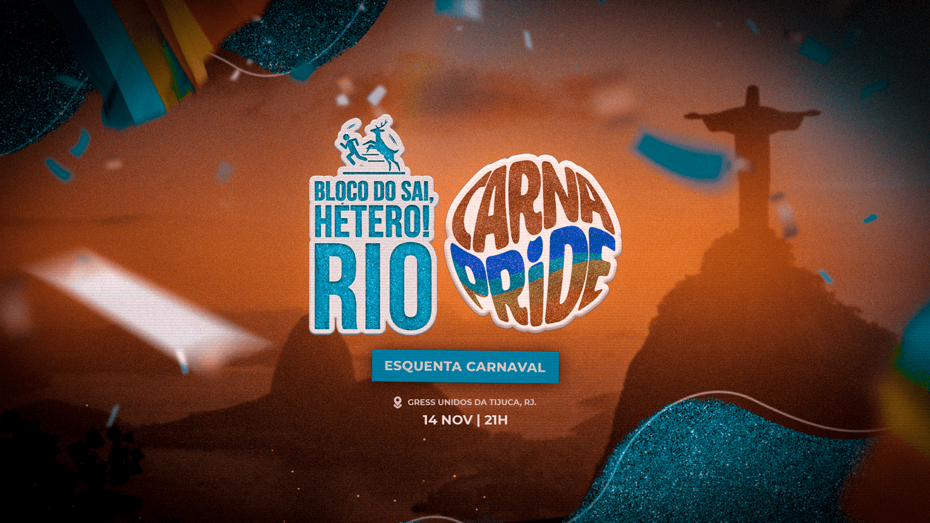 CarnaPride com Bloco do Sai, Hetero Rio: Esquenta de Carnaval | 14.11 | Grátis 0800