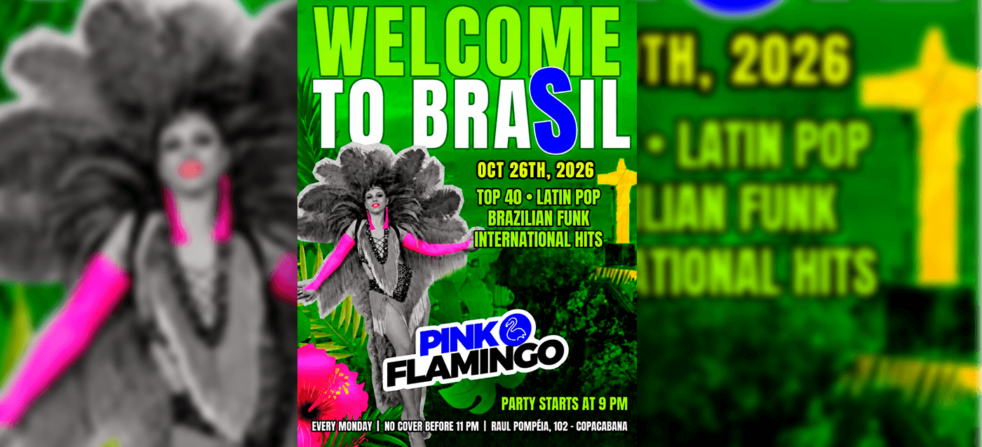Pink Flamingo |Welcome to Brasil | Segunda, 26 de outubro 21h