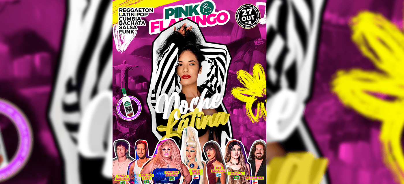Pink Flamingo |Noche Latina |Terça 27 de Outubro