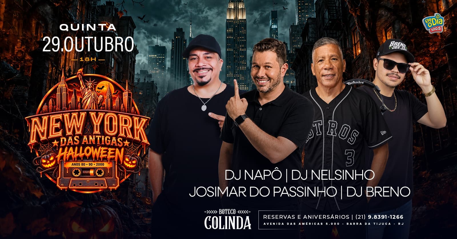 NEW YORK DAS ANTIGAS HALLOWEEN | DJ NELSINHO | DJ NAPÔ | DJ BRENO | COLINDA SHOPPING NEW YORK BARRA