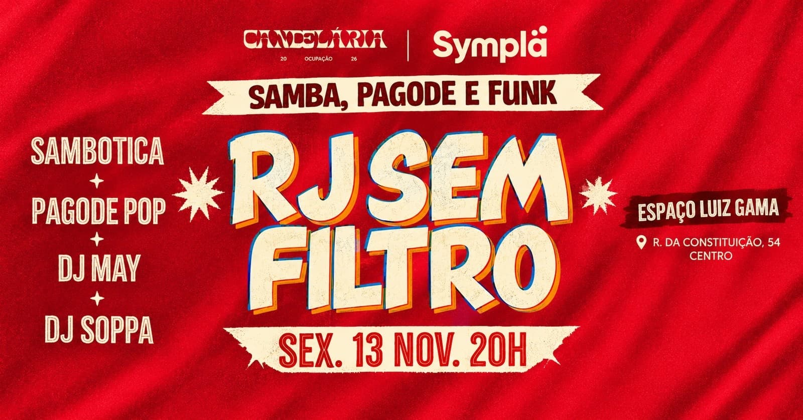 FESTA RJ SEM FILTRO - SAMBA, PAGODE E FUNK - ESPAÇO LUIZ GAMA